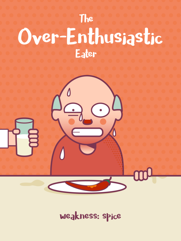 The Over-Enthusiastic Eater