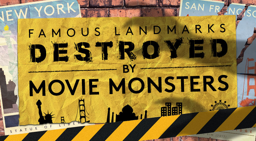 Devastated Destinations – Famous Landmarks Destroyed by Movie Monsters